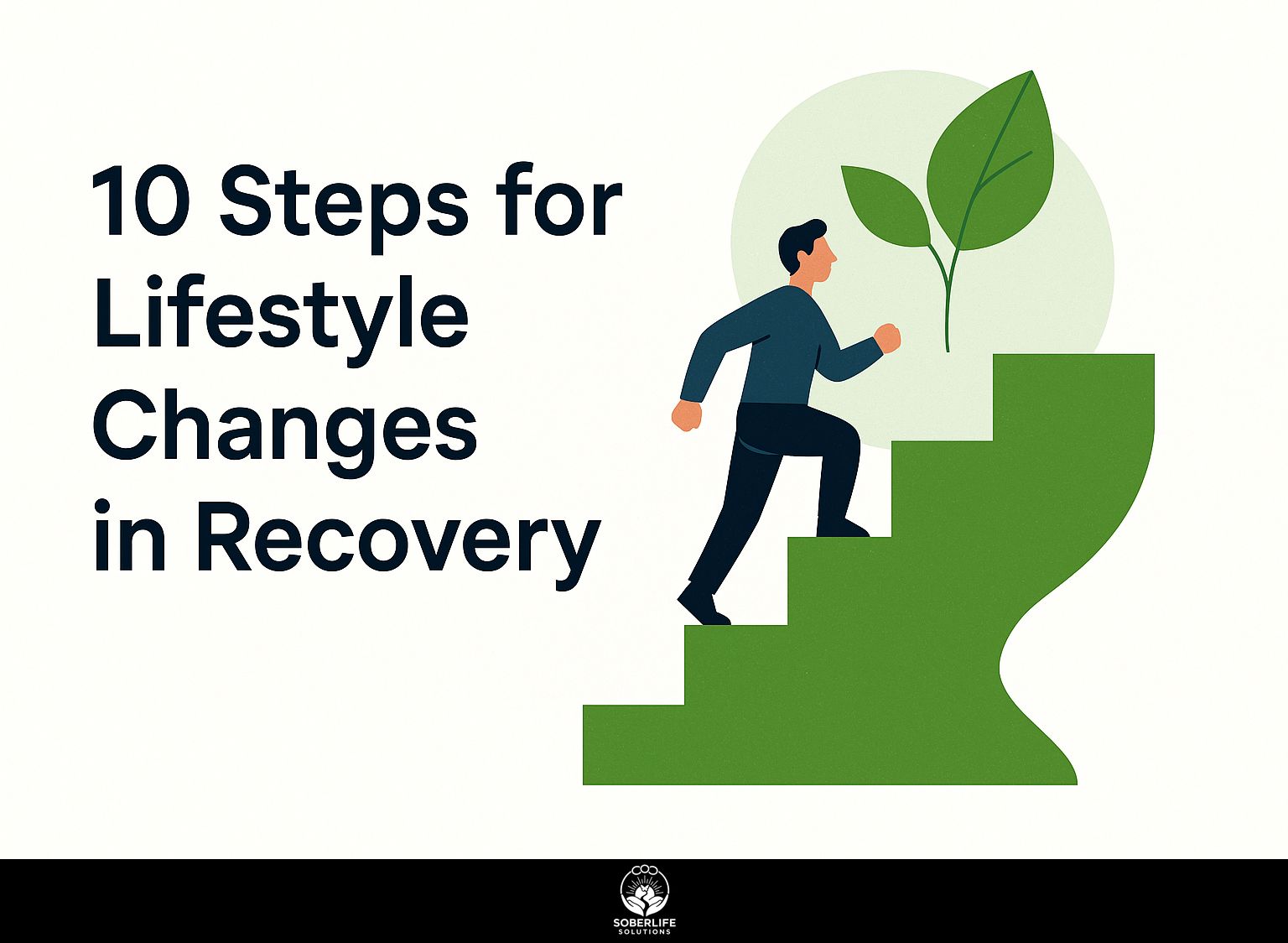 10 Steps for Lifestyle Changes in Recovery