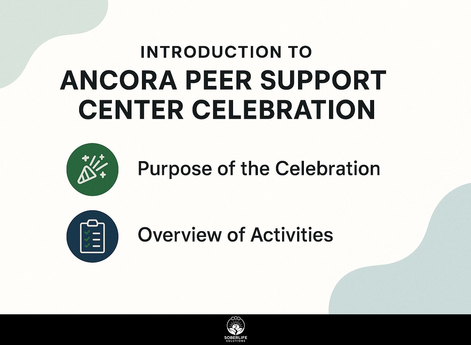 Introduction to Ancora Peer Support Center Celebration