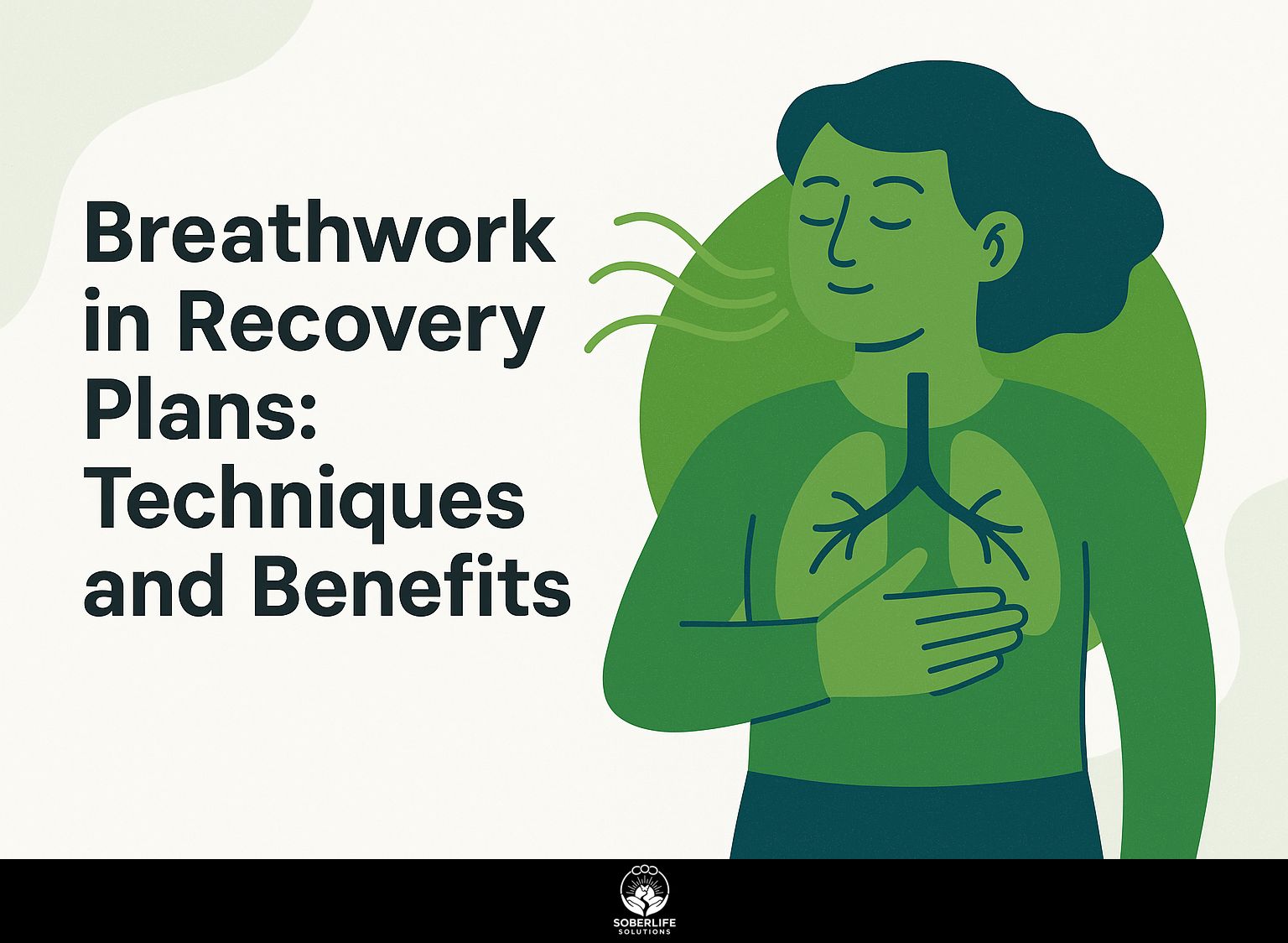 Breathwork in Recovery Plans: Techniques and Benefits