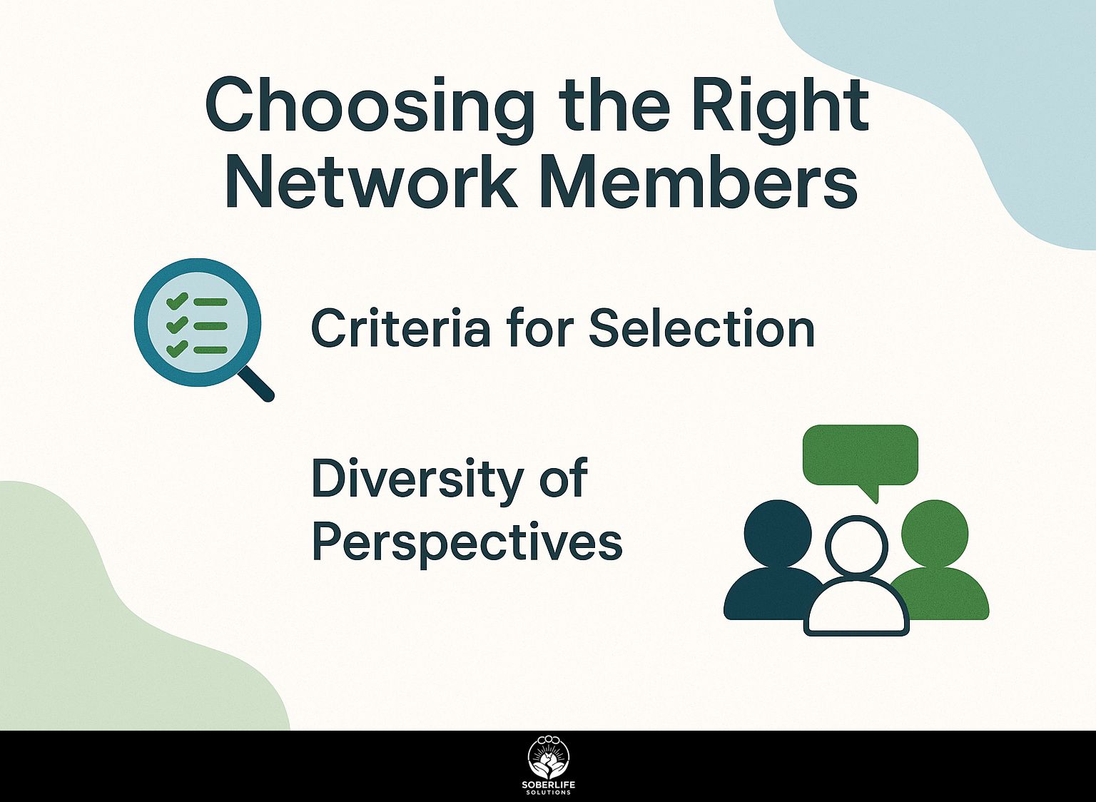 Choosing the Right Network Members