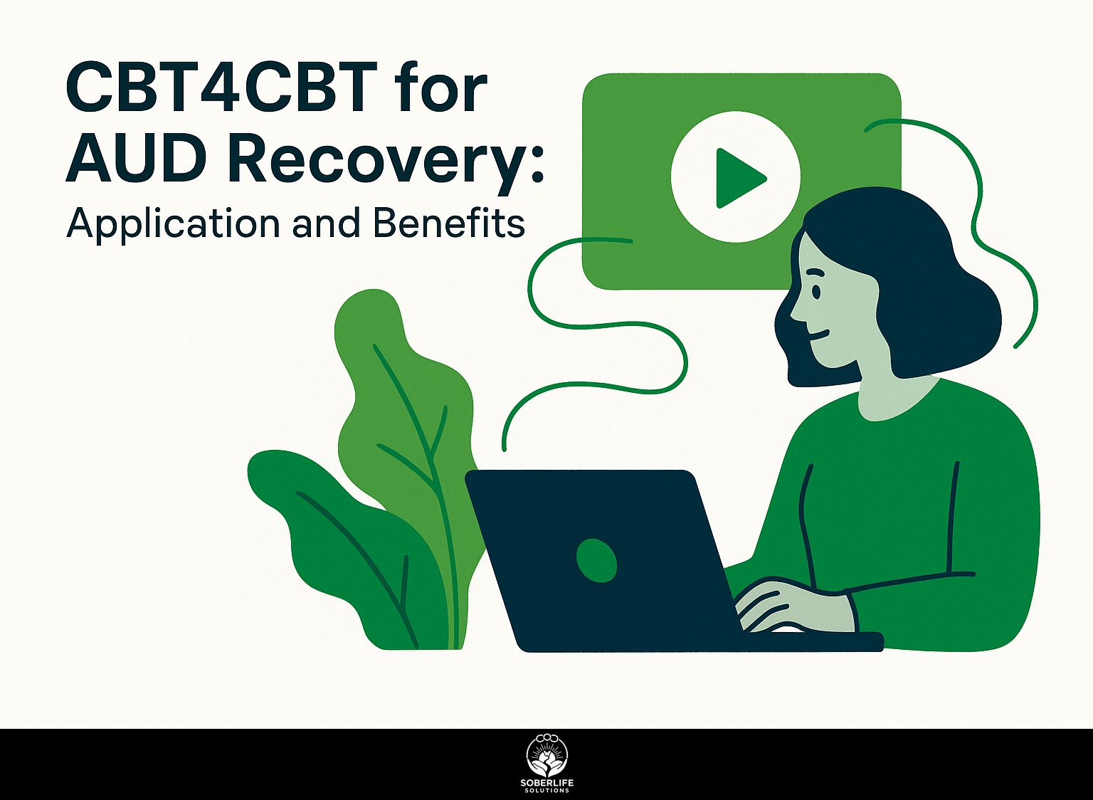 CBT4CBT for AUD Recovery: Application and Benefits