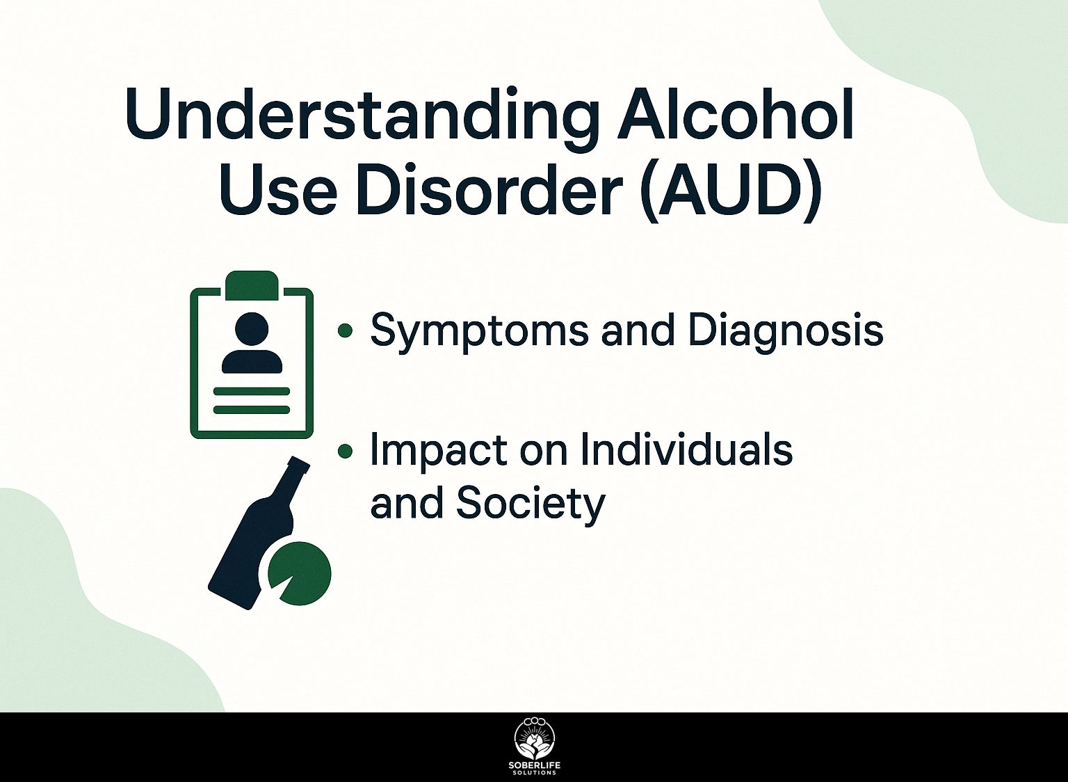 Understanding Alcohol Use Disorder (AUD)