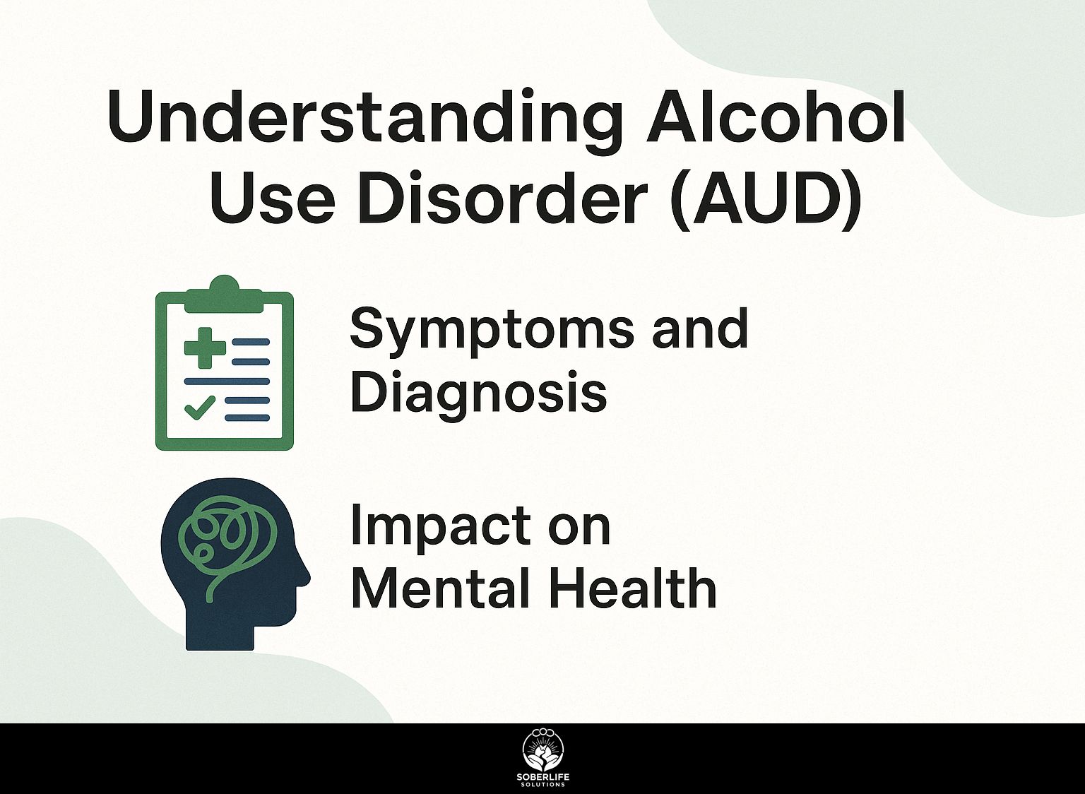 Understanding Alcohol Use Disorder (AUD)