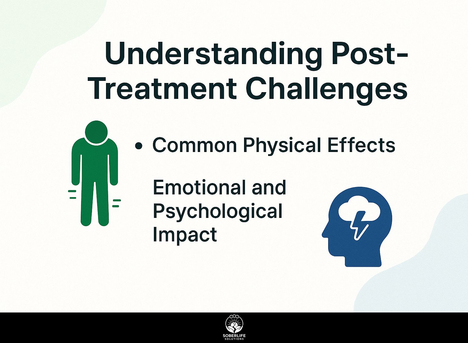 Understanding Post-Treatment Challenges