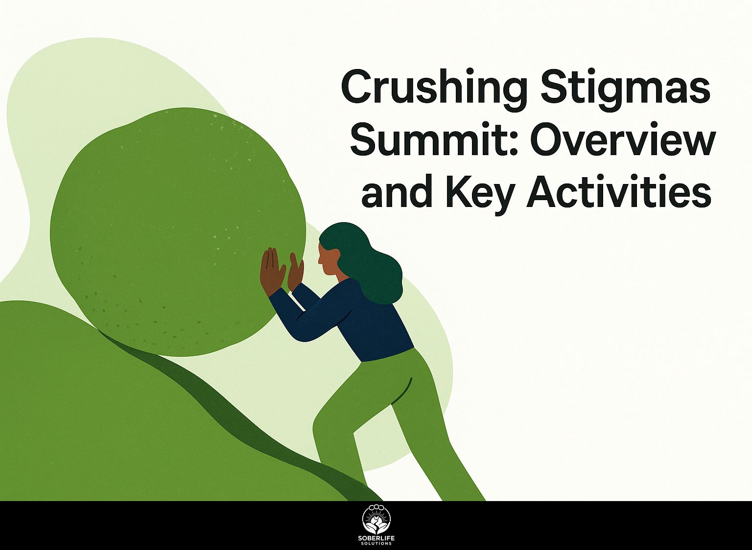 Crushing Stigmas Summit: Overview and Key Activities
