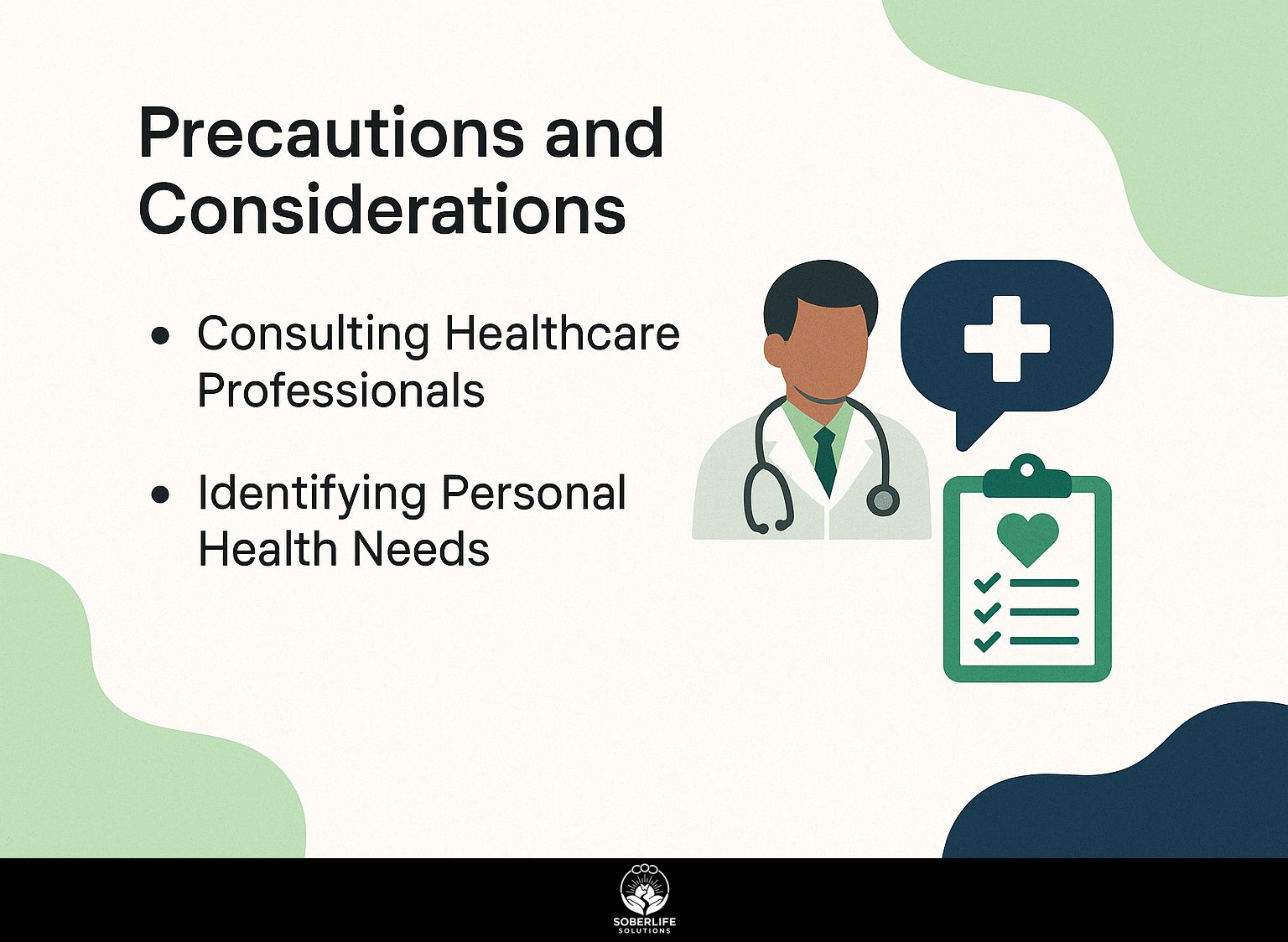 Precautions and Considerations
