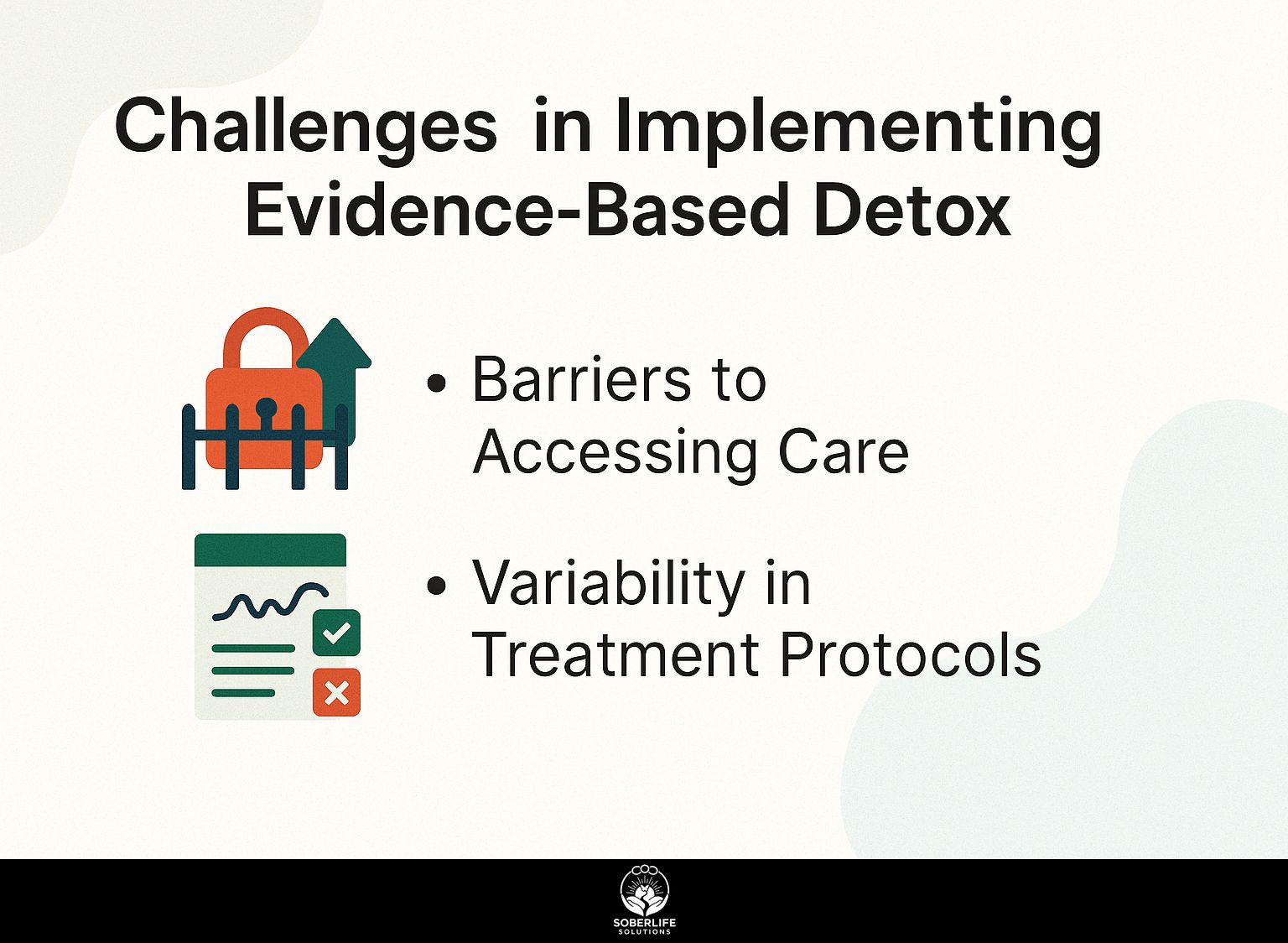 Challenges in Implementing Evidence-Based Detox