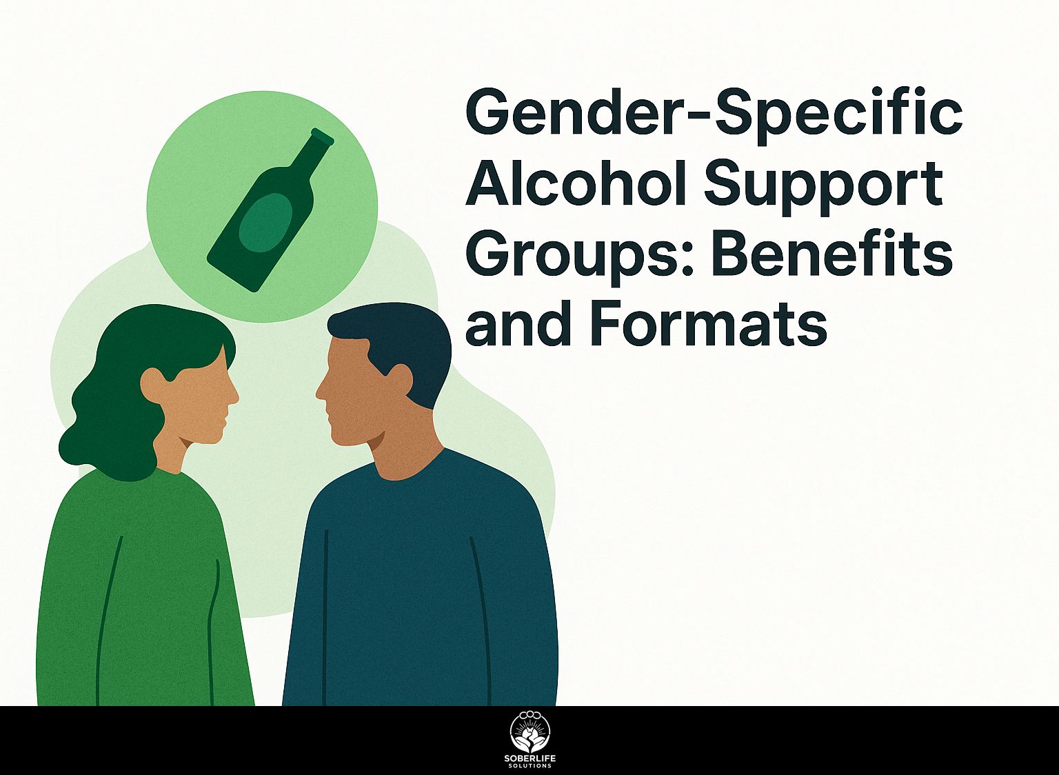 Gender-Specific Alcohol Support Groups: Benefits and Formats