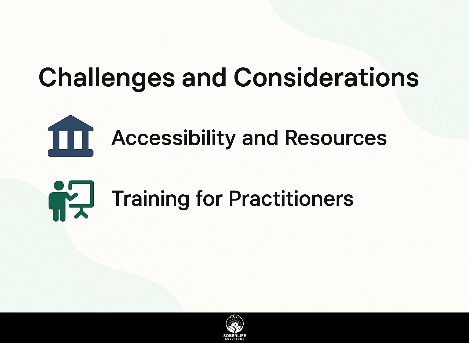 Challenges and Considerations