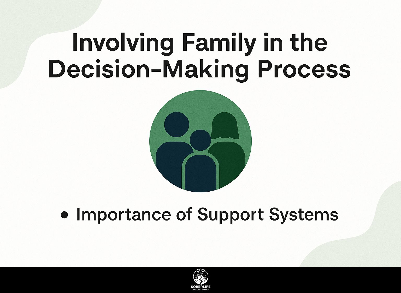 Involving Family in the Decision-Making Process