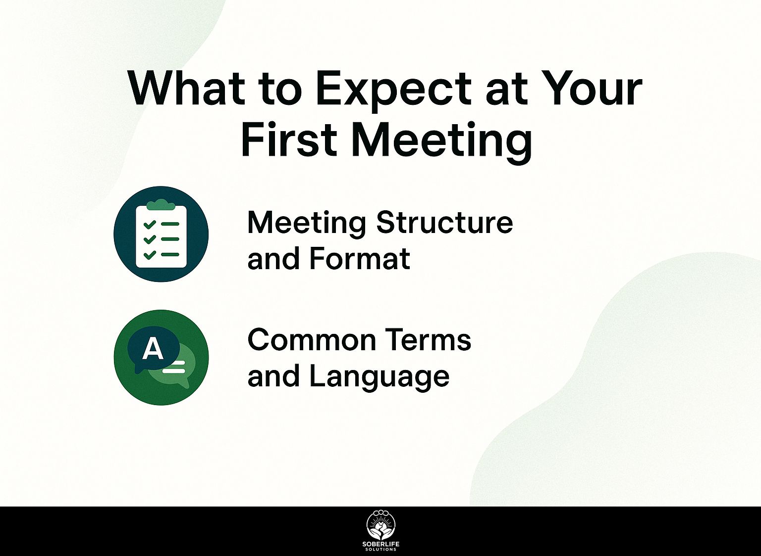 What to Expect at Your First Meeting