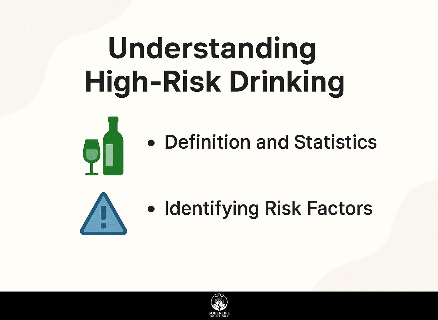 Understanding High-Risk Drinking