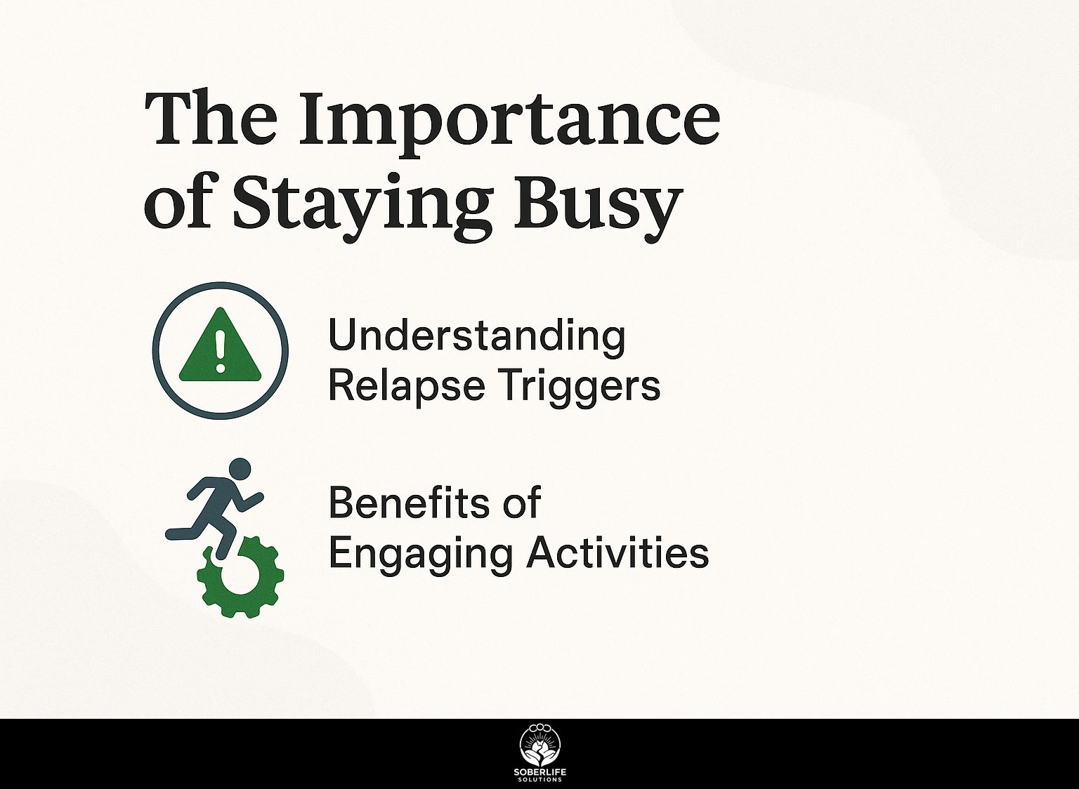 The Importance of Staying Busy