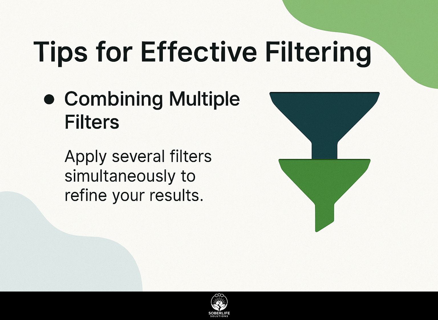 Tips for Effective Filtering