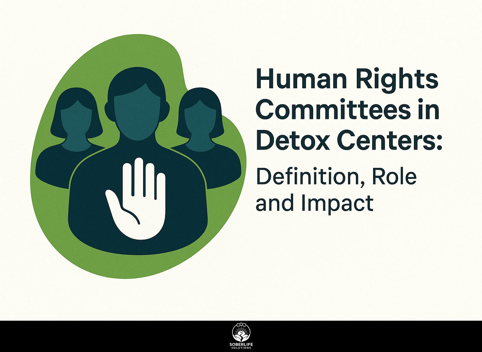 Human Rights Committees in Detox Centers: Definition, Role, and Impact
