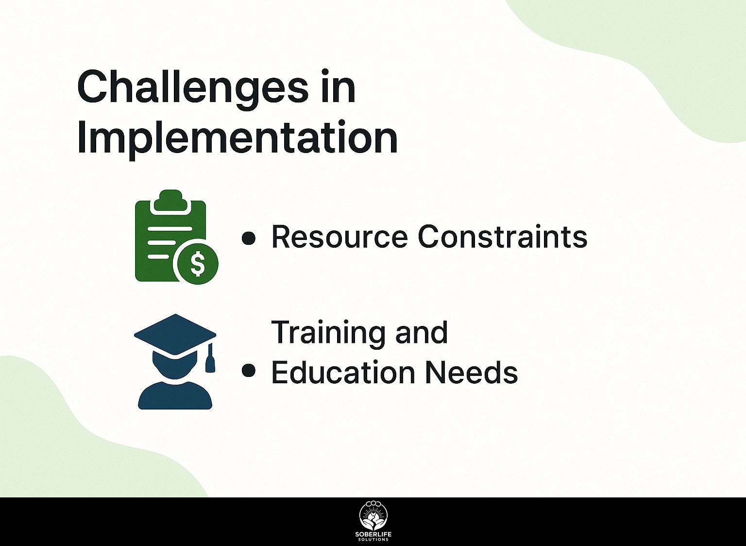 Challenges in Implementation