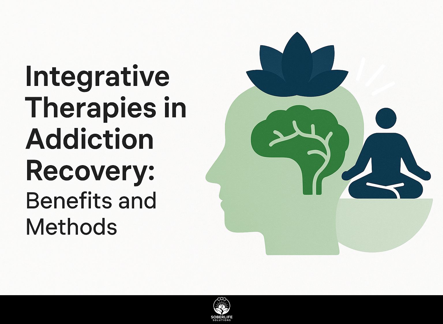 Integrative Therapies in Addiction Recovery: Benefits and Methods