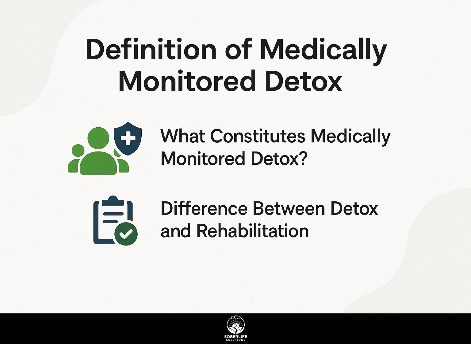 Definition of Medically Monitored Detox