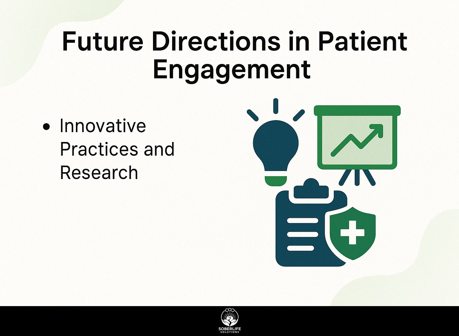 Future Directions in Patient Engagement