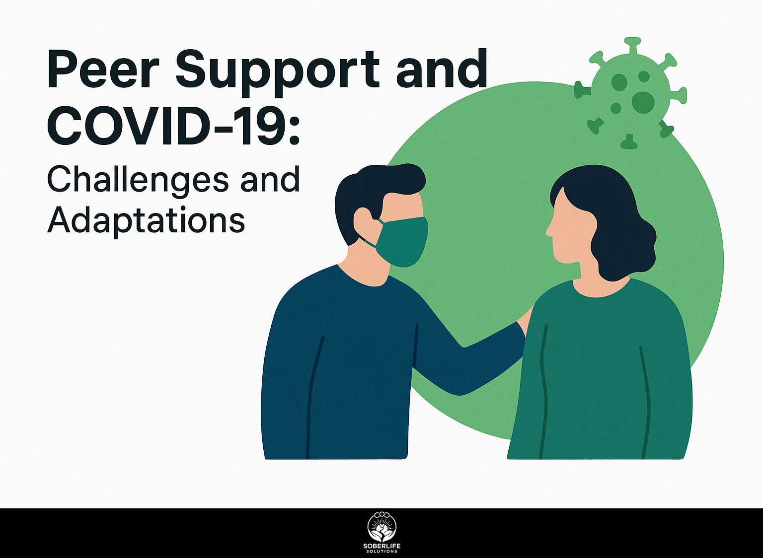 Peer Support and COVID-19: Challenges and Adaptations