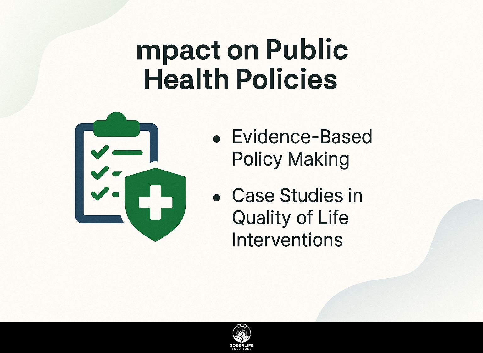 Impact on Public Health Policies