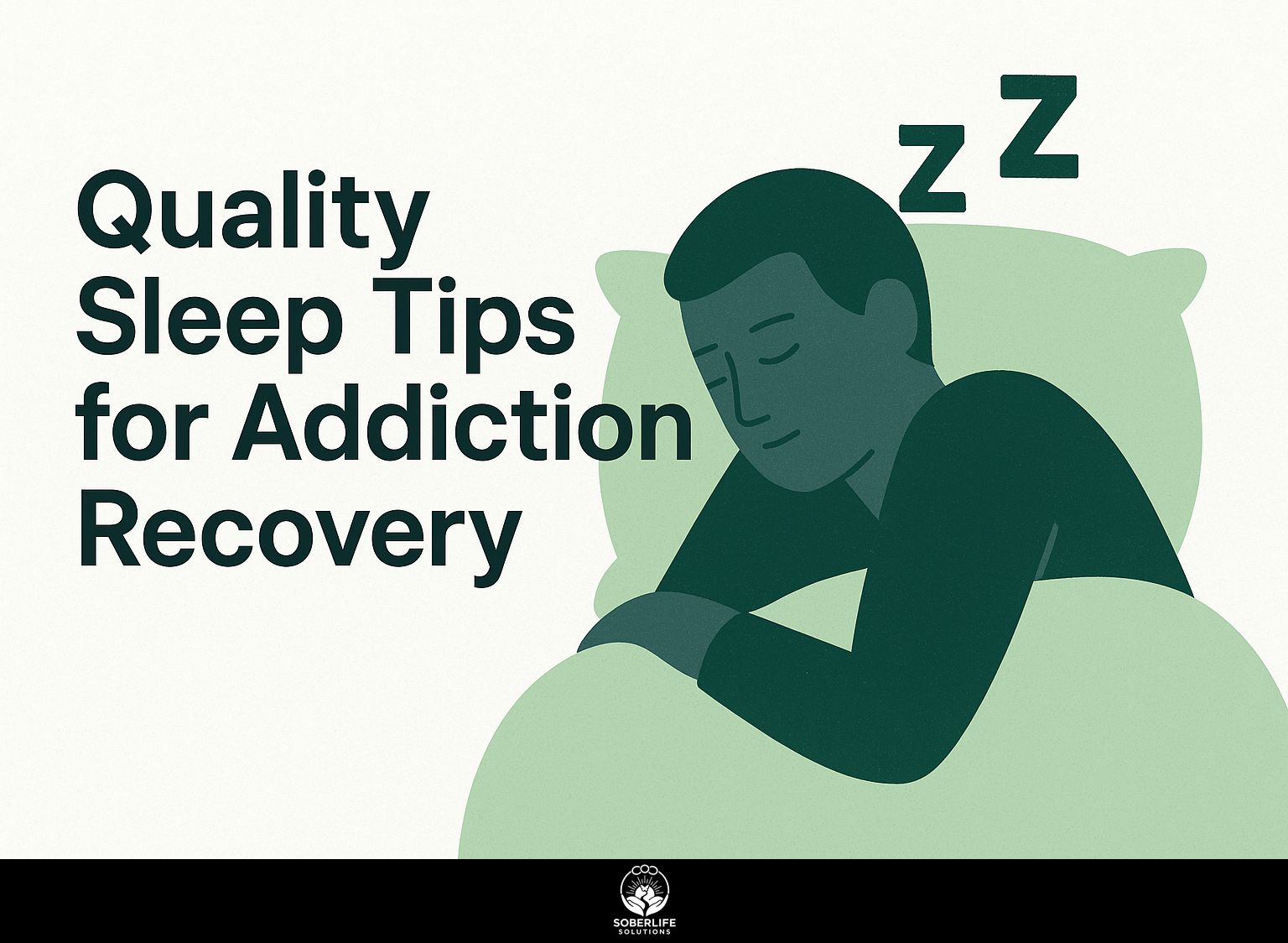 Quality Sleep Tips for Addiction Recovery