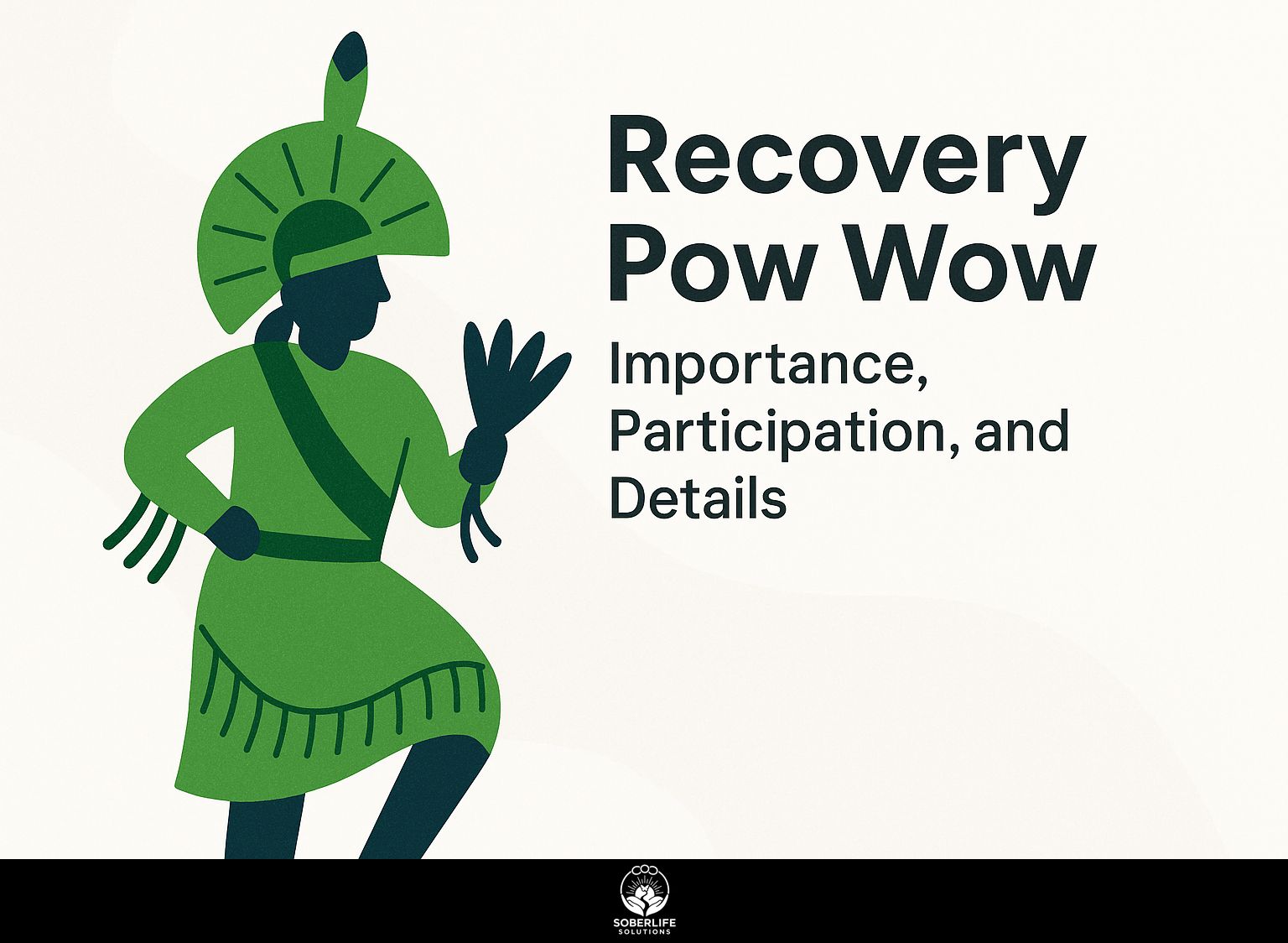 Recovery Pow Wow: Importance, Participation, and Details