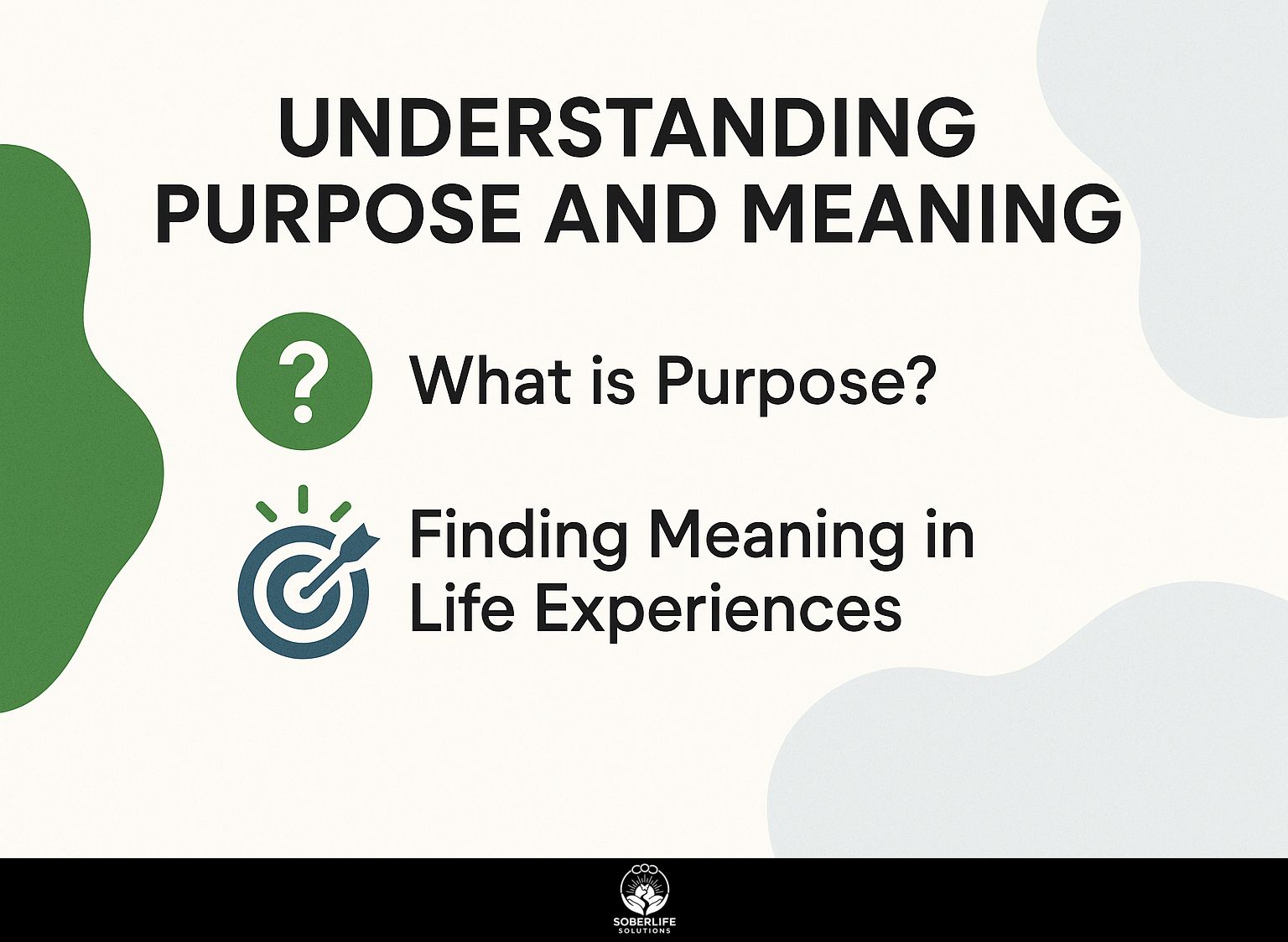 Understanding Purpose and Meaning