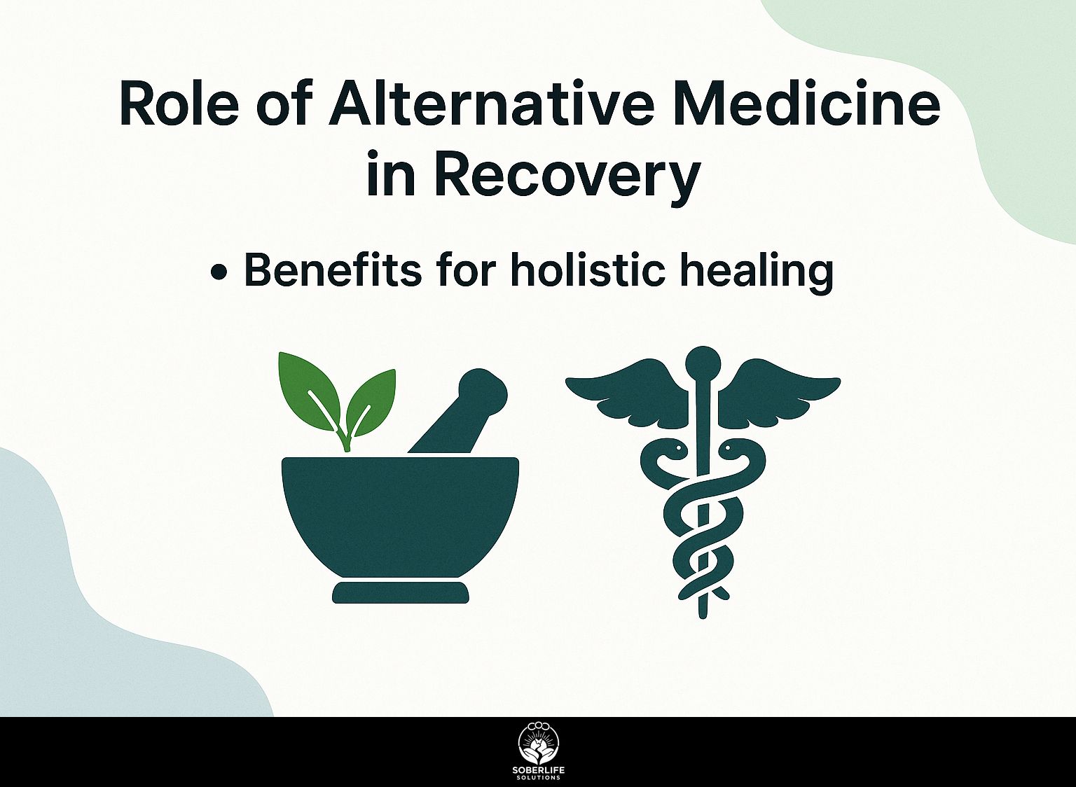 Role of Alternative Medicine in Recovery