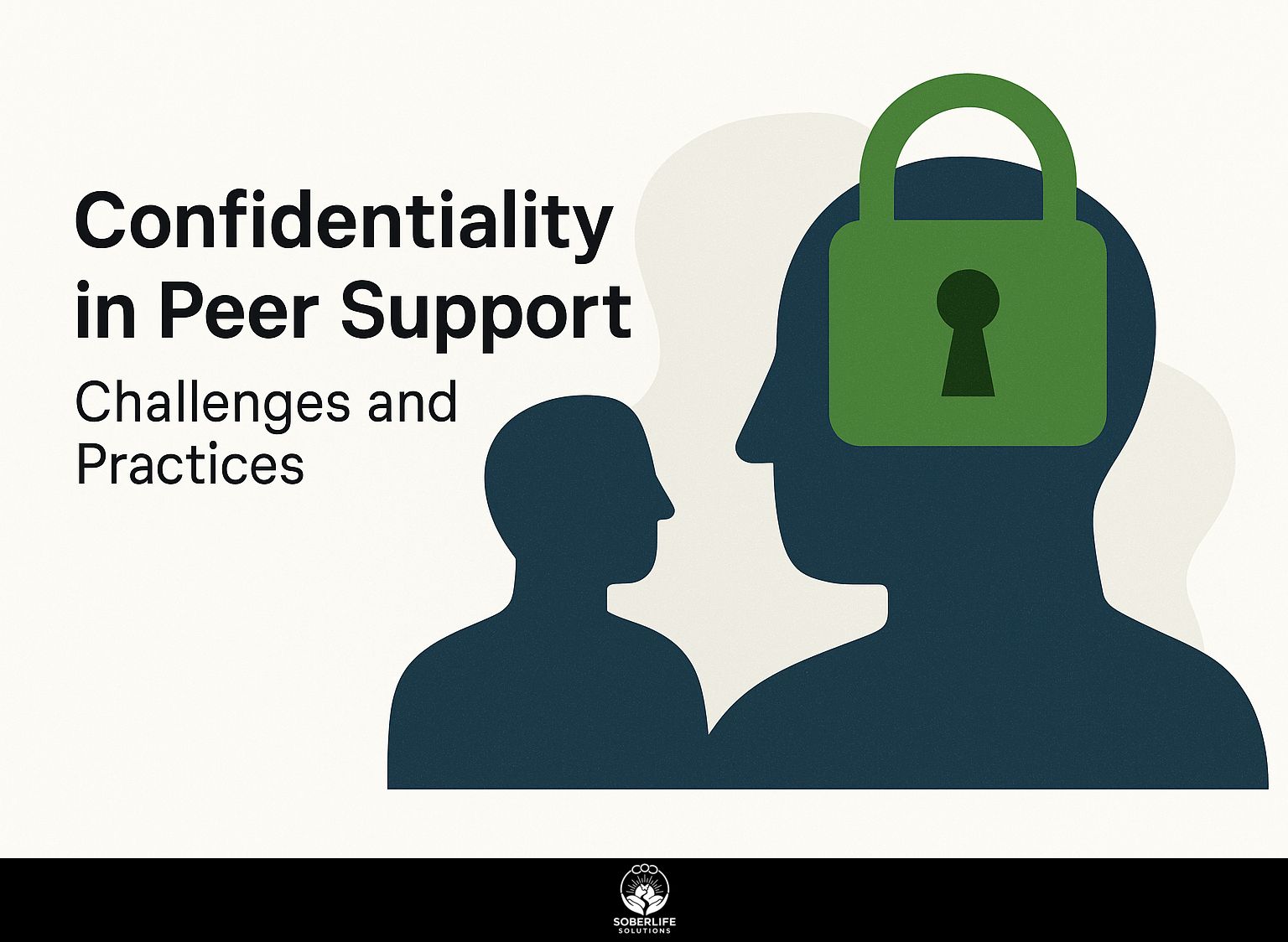 Confidentiality in Peer Support: Challenges and Practices