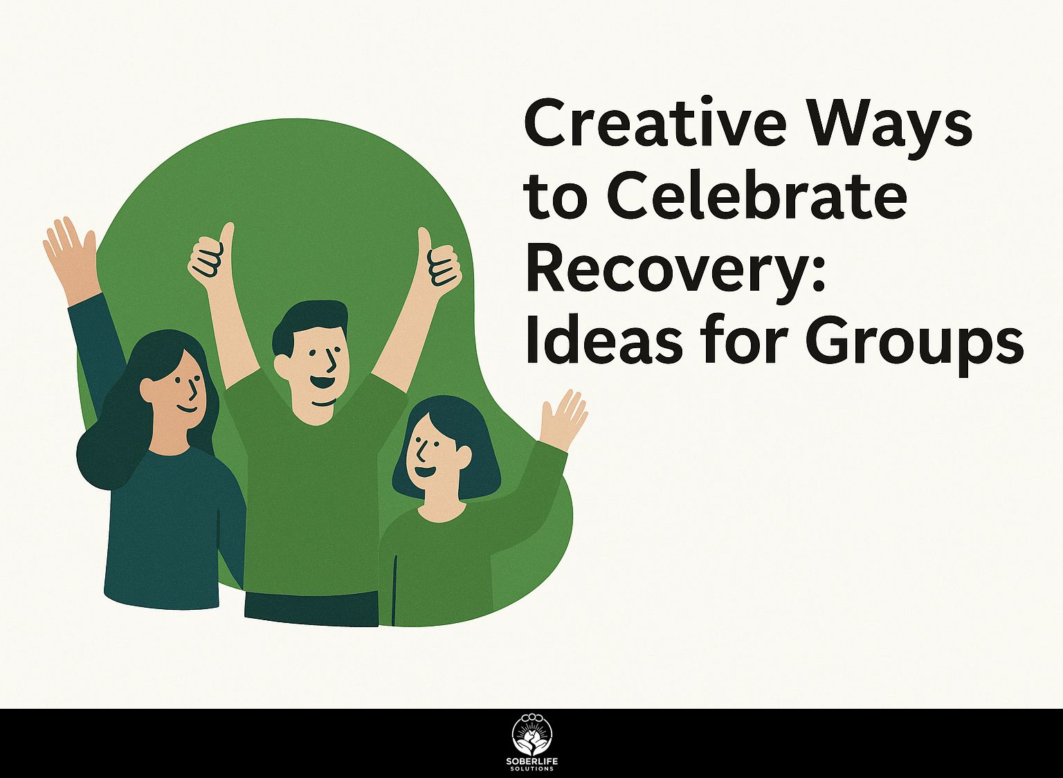 Creative Ways to Celebrate Recovery: Ideas for Groups