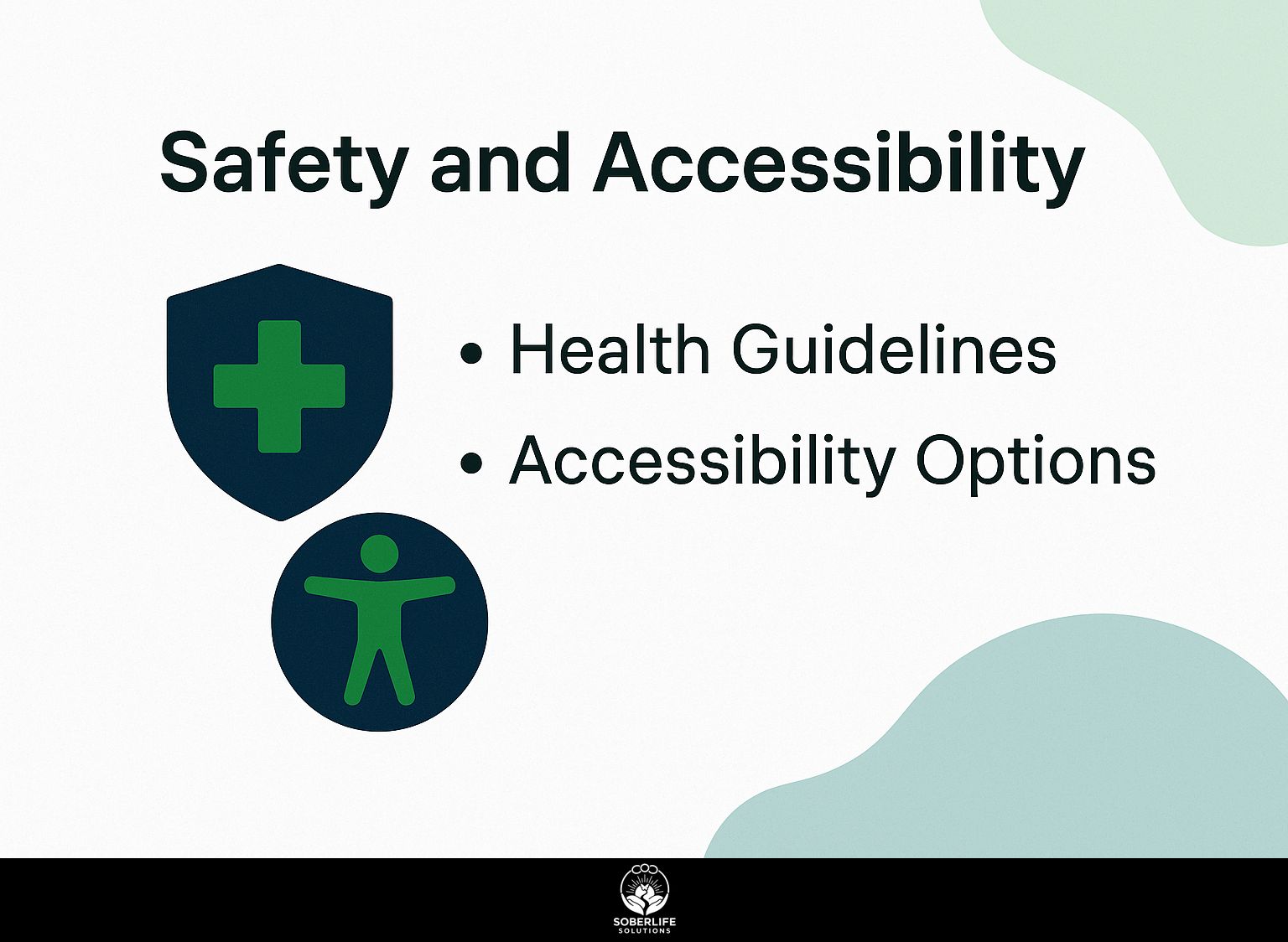 Safety and Accessibility