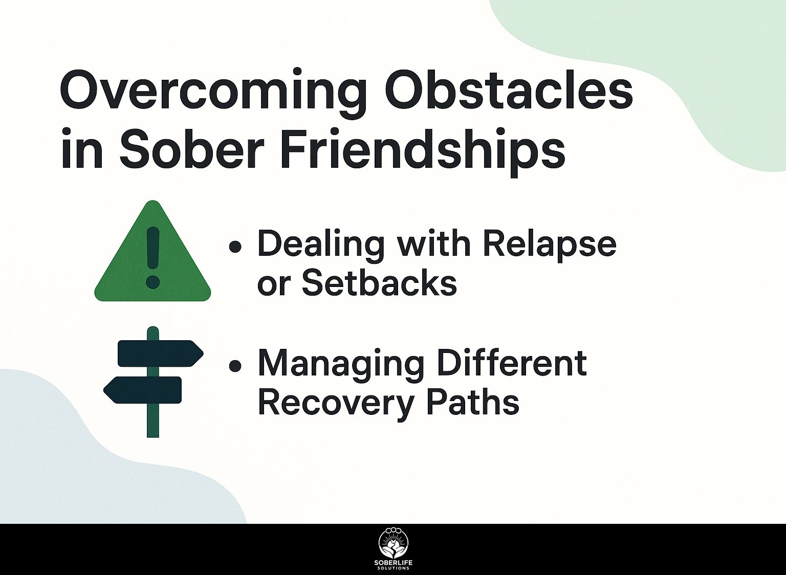 Overcoming Obstacles in Sober Friendships