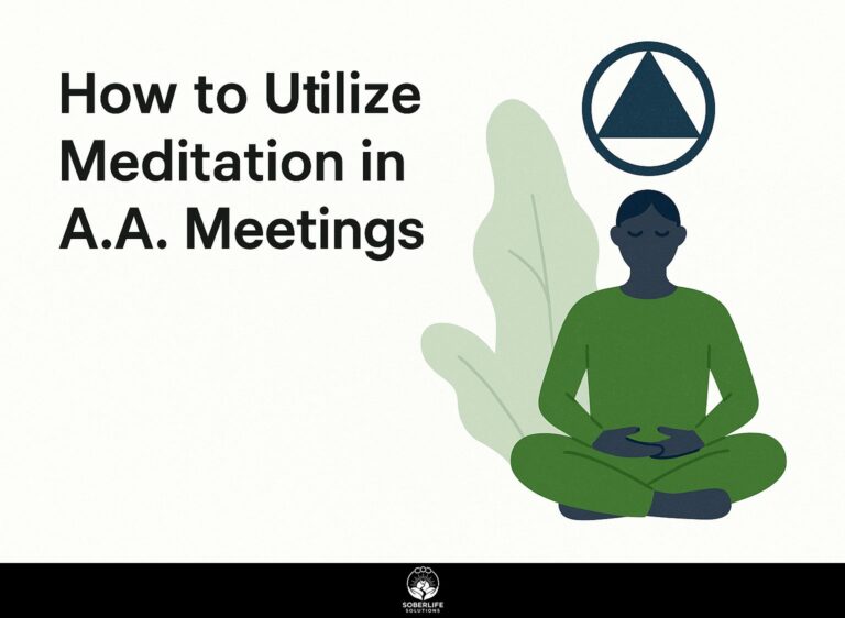 How to Utilize Meditation in A.A. Meetings