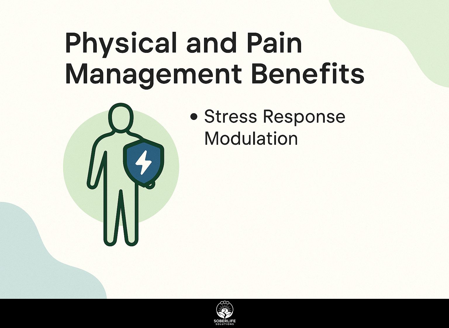 Physical and Pain Management Benefits