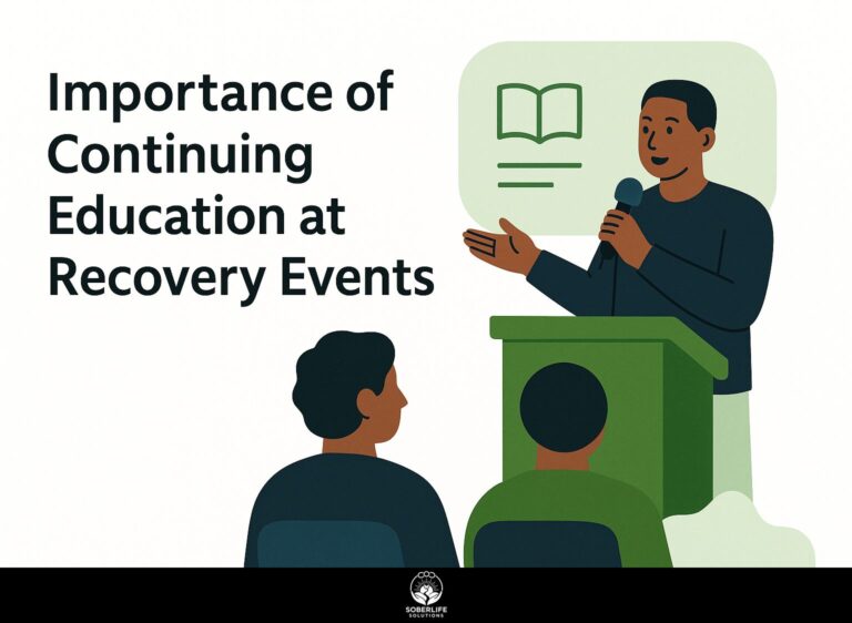 Importance of Continuing Education at Recovery Events