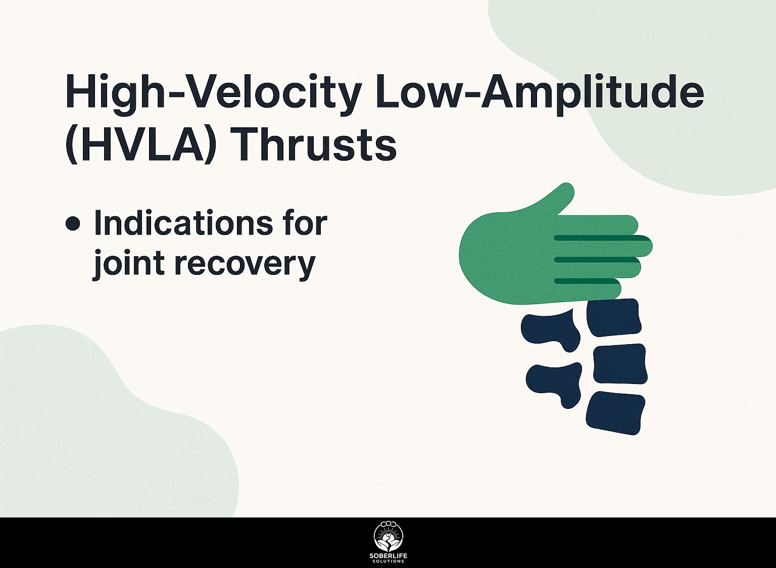 High-Velocity Low-Amplitude (HVLA) Thrusts