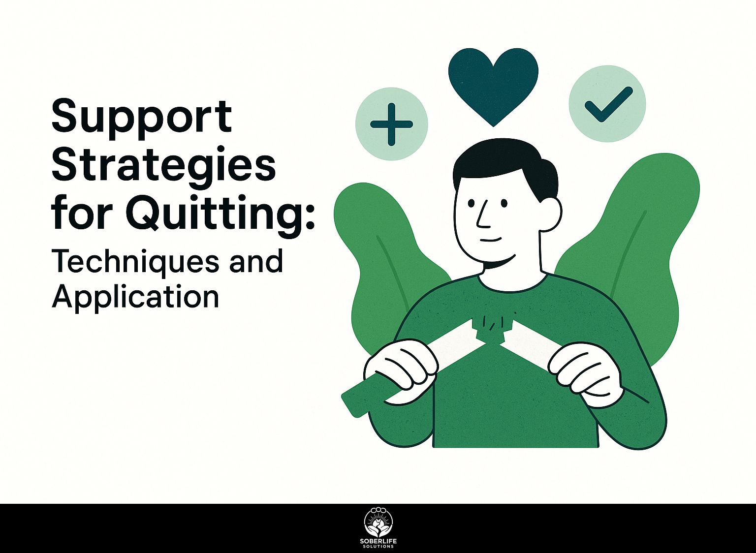Support Strategies for Quitting: Techniques and Application