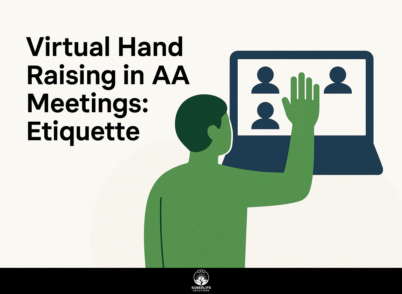 Virtual Hand Raising in AA Meetings: Etiquette