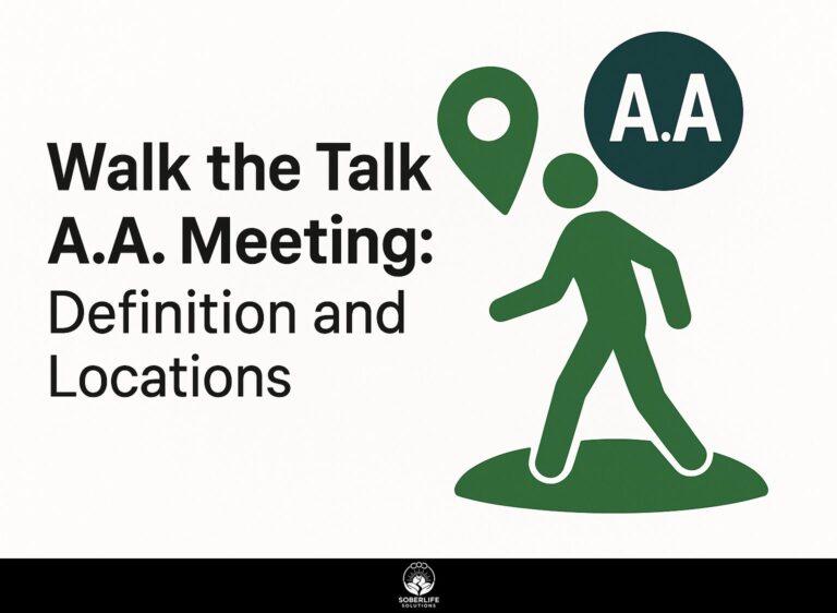 Walk the Talk A.A. Meeting: Definition and Locations