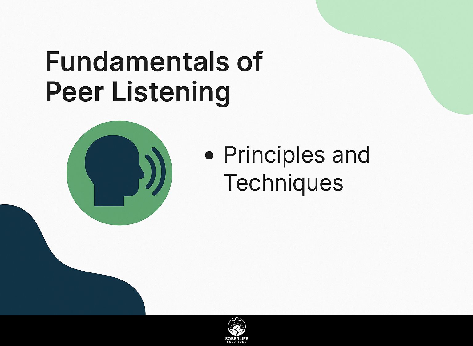 Fundamentals of Peer Listening